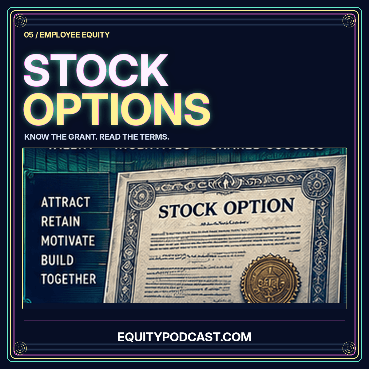 Know your stock option grant: neon Wall Street share-certificate artwork, branded EquityPodcast.com