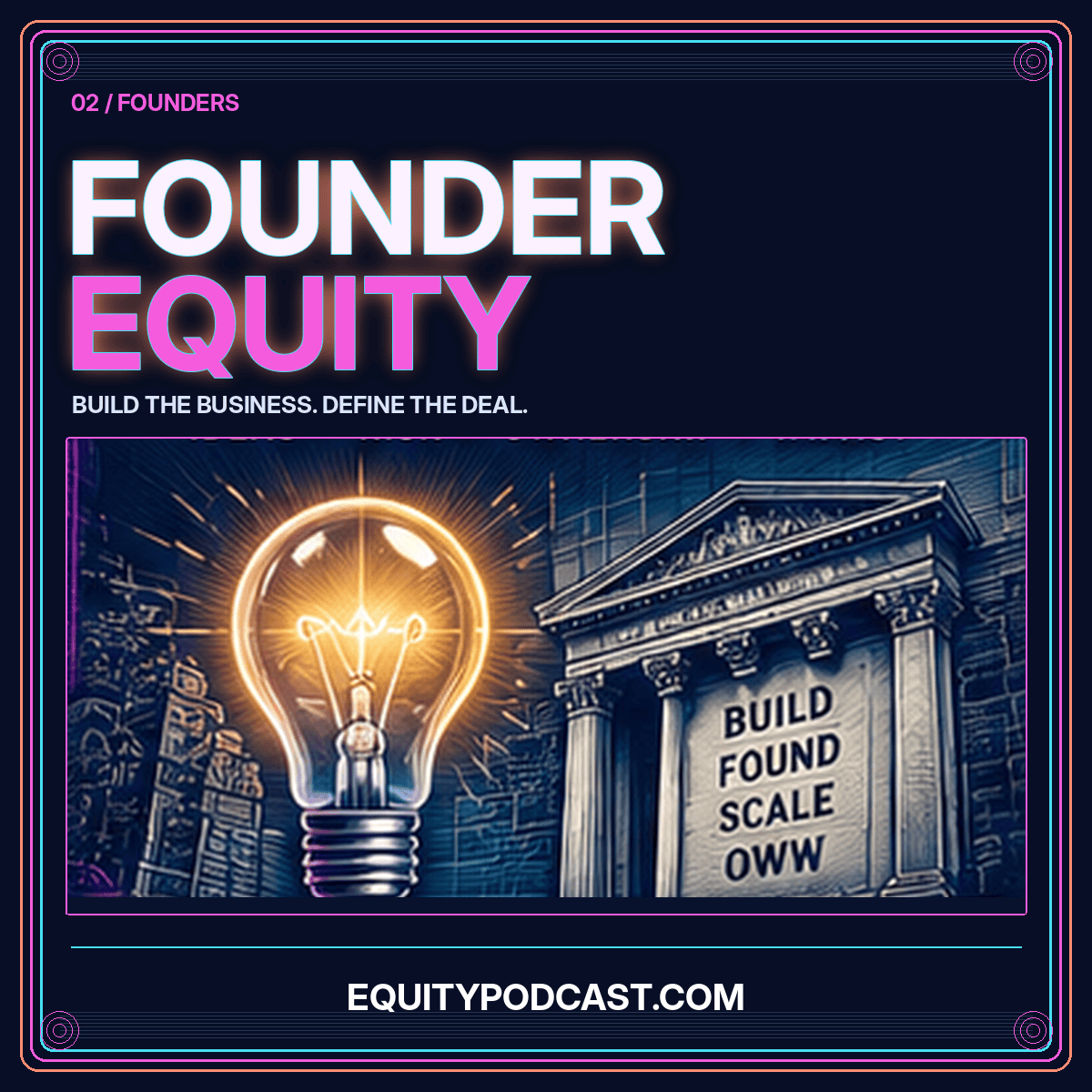 The founder equity conversation: neon Wall Street share-certificate artwork, branded EquityPodcast.com